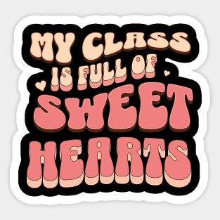 My class is full of sweethearts Sticker